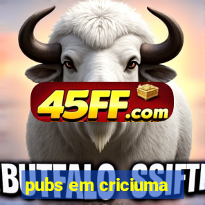 pubs em criciuma
